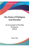 Duties Of Religion And Morality