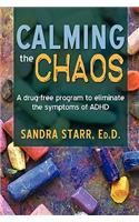 Calming the Chaos