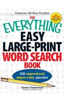 The Everything Easy Large-Print Word Search Book: 150 supersized, super-easy puzzles(Everything® Series)