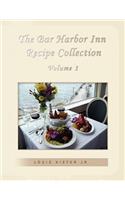 Bar Harbor Inn Recipe Collection Volume 1