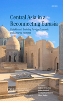 Central Asia in a Reconnecting Eurasia