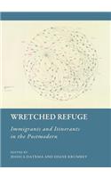 Wretched Refuge: Immigrants and Itinerants in the Postmodern