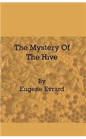 The Mystery of the Hive