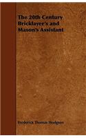 The 20th Century Bricklayer's and Mason's Assistant