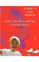Jake, Zee-Bee and the Crystal Quest