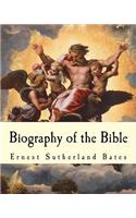Biography of the Bible