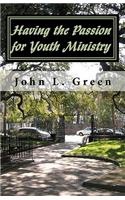 Having the Passion for Youth Ministry