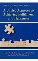 A Unified Approach to Achieving Fulfillment and Happiness