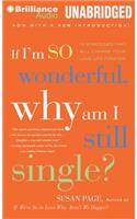 If I'm So Wonderful, Why Am I Still Single?