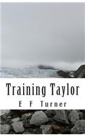 Training Taylor