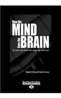 How the Mind Uses the Brain