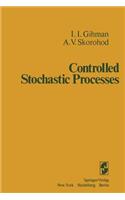 Controlled Stochastic Processes