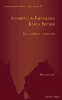 Atharvaveda Paippal&#257;da: K&#257;&#7751;&#7693;a Fifteen