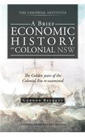 A Brief Economic History of Colonial Nsw