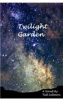 Twilight Garden