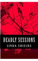 Deadly Sessions