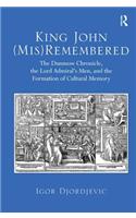 King John (Mis)Remembered