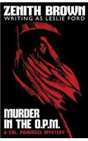 Murder in the O.P.M.
