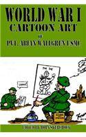 World War I Cartoons Art of Pvt. Abian Wallgren USMC