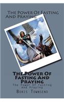 The Power Of Fasting And Praying