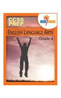Rise & Shine Ccss Prep Grade 4 English Language Arts