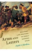 Arms and Letters: Military Life Writing in Early Modern Spain