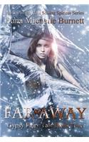 Far Away: Gypsy Fairy Tale Book Two