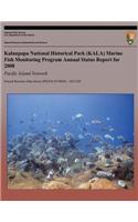 Kalaupapa National Historical Park (KALA) Marine Fish Monitoring Program Annual Status Report for 2008