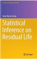 Statistical Inference on Residual Life