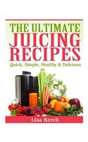 The Ultimate Juicing Recipes