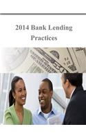 2014 Bank Lending Practices