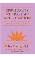 Spirituality Without Sin and Salvation