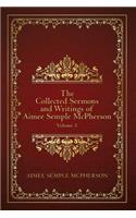 Collected Sermons and Writings of Aimee Semple McPherson