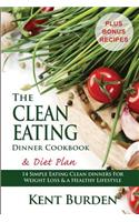 The Clean Eating Dinner Cookbook & Diet Plan