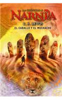 El Caballo y El Muchacho (Narnia) C.S. Lewis (Spanish Edition)