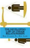 The developing law of unfair relationships