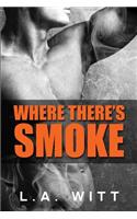 Where There's Smoke