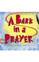 Bark in a Prayer
