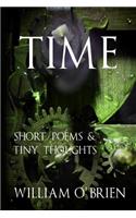 Time - Tiny Thoughts: A collection of tiny thoughts to contemplate - spiritual philosophy