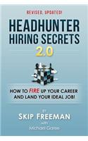 Headhunter Hiring Secrets 2.0