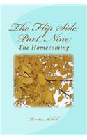 The Flip Side Part Nine: The Homecoming(English)