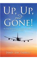 Up, Up, and Gone!