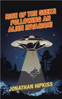Rise of the Geeks Following an Alien Invasion!: (English)
