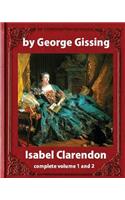 Isabel Clarendon (1885). by George Gissing (novel)
