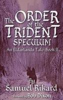 The Order of the Trident: Speculum