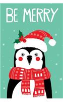 Be Merry: 100 Blank Pages Unruled, Journal, Notebook, Diary(Hipsters Holiday)