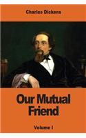 Our Mutual Friend