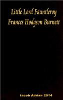 Little Lord Fauntleroy Frances Hodgson Burnett