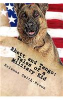 Rhett and Tango: Tales of a Military Kid(English)