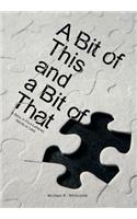 Bit of This and a Bit of That: A Story in Four-Lettered Words or Less